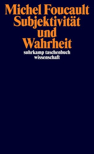 Michel foucault subjektivität - michel,